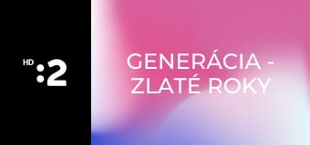 Generácia - zlaté roky života E6