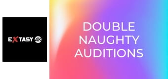 Double Naughty Auditions