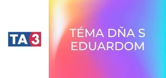 Téma dňa s Eduardom Chmelárom