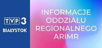 Informacje oddziału regionalnego ARiMR w Łomży