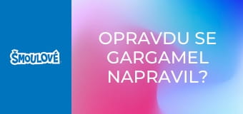 Opravdu se Gargamel napravil? / Kamarády si za peníze nekoupíš