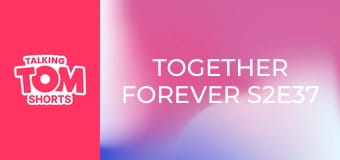 Together Forever S2E37