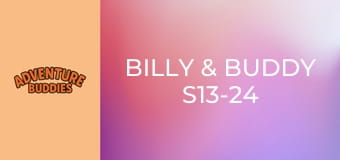 Billy & Buddy S13-24