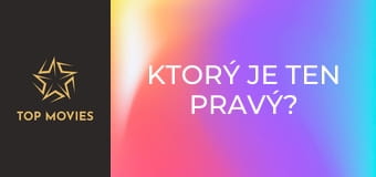 Ktorý je ten pravý?