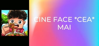 Cine Face *CEA* Mai Tare Masina?