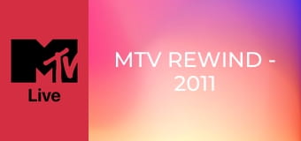 MTV Rewind - 2011