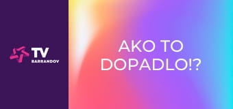 Ako to dopadlo!?