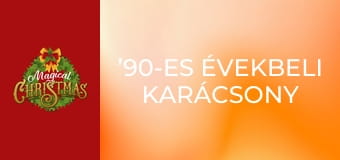 ’90-es évekbeli karácsony
