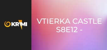 Vtierka Castle S8E12 - Hra na vinu