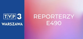 Reporterzy E490