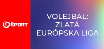 Volejbal: Zlatá európska liga žien