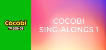 Cocobi Sing-Alongs 1