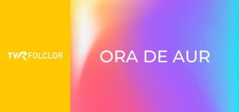 Ora de aur