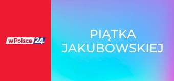 Piątka Jakubowskiej