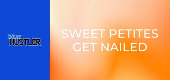 Sweet Petites Get Nailed