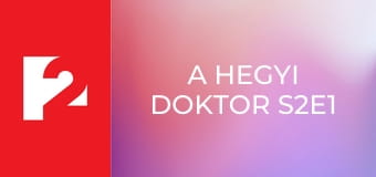 A hegyi doktor S2E1 - Egy karácsonyi történet Tirolból - 1. rész