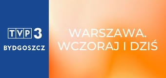 Warszawa. Wczoraj i dziś E12