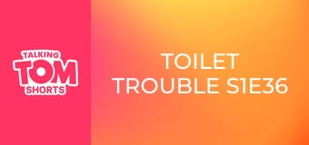 Toilet Trouble S1E36