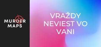Vraždy neviest vo vani