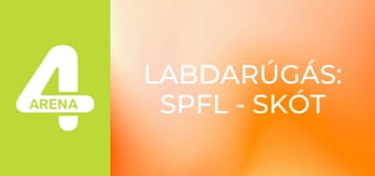 Labdarúgás: SPFL - Skót bajnokság összefoglaló