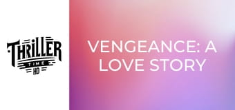 Отмъщение: Любовна история