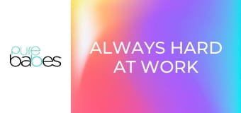 Always Hard At Work E332