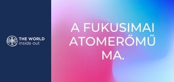 A fukusimai atomerőmű ma. Japán.