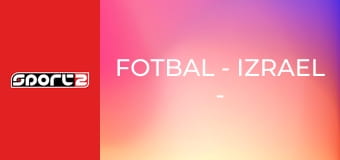 Fotbal - Izrael - Moldavsko