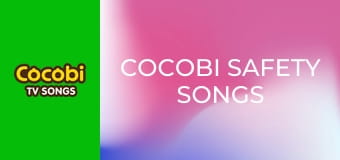 Cocobi Safety Songs