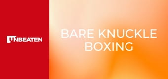 Bare Knuckle Boxing