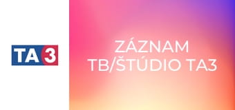 Záznam TB/Štúdio TA3
