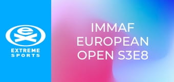 IMMAF European Open S3E8