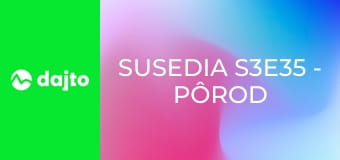 Susedia S3E35 - Pôrod