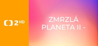 Zmrzlá planeta II - Jak se cyklus natáčel