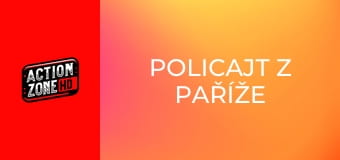 Policajt z Paříže Policajt z Paříže