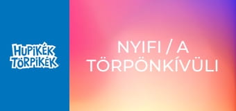Nyifi / A törpönkívüli