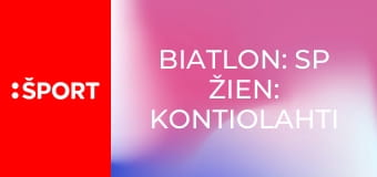 Biatlon: SP žien: Kontiolahti E21