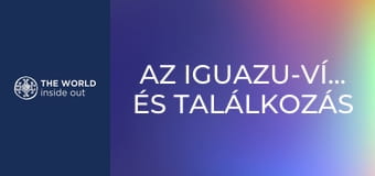 Az Iguazu-vízesés és találkozás a törpékkel. Brazília.