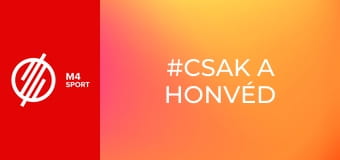 #csak a honvéd