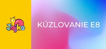Kúzlovanie E8