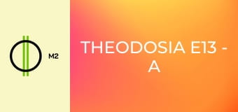 Theodosia E13 - A varázsoázis