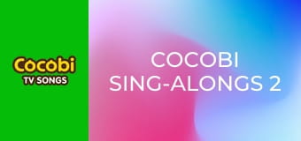 Cocobi Sing-Alongs 2
