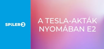 A Tesla-akták nyomában E2 - A coloradói kísérlet