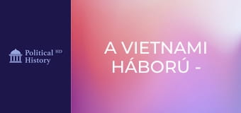 A vietnami háború - 1. rész