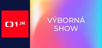 Výborná SHOW Výborná SHOW