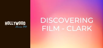 Discovering Film - Clark Gable