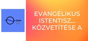 Evangélikus istentisztelet közvetítése a Deák téri evangélikus templomból