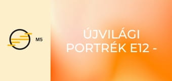 Újvilági portrék E12 - Aki túlrajzolta Hollywoodot – Csupó Gábor filmrendező, producer története