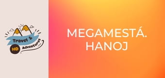Megamestá. Hanoj
