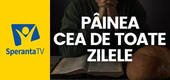 Pâinea cea de toate zilele